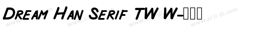 Dream Han Serif TW W字体转换